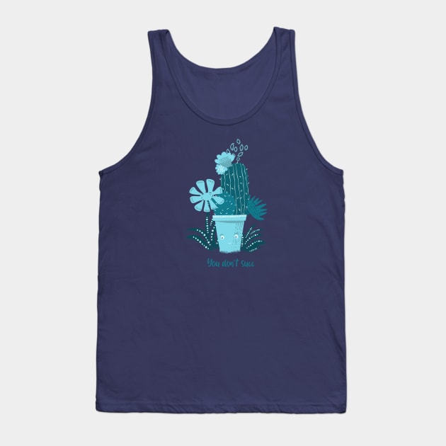 You don't succ - Funny Succulent design Tank Top by CLPDesignLab